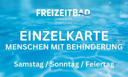 Einzelkarte Menschen mit Behinderung Samstag / Sonntag / Feiertag